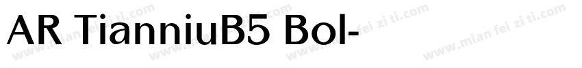 AR TianniuB5 Bol字体转换